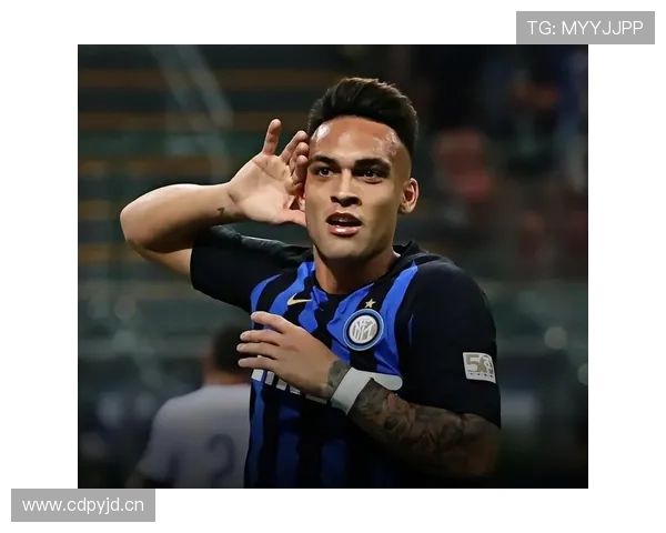 国际米兰战术困局：过度依赖劳塔罗是否正在拖垮争冠步伐？