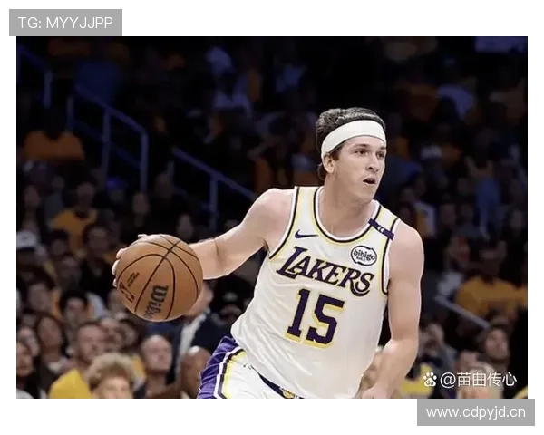 奥斯汀·里夫斯突破得分效率提升显著助力湖人关键时刻拉开差距